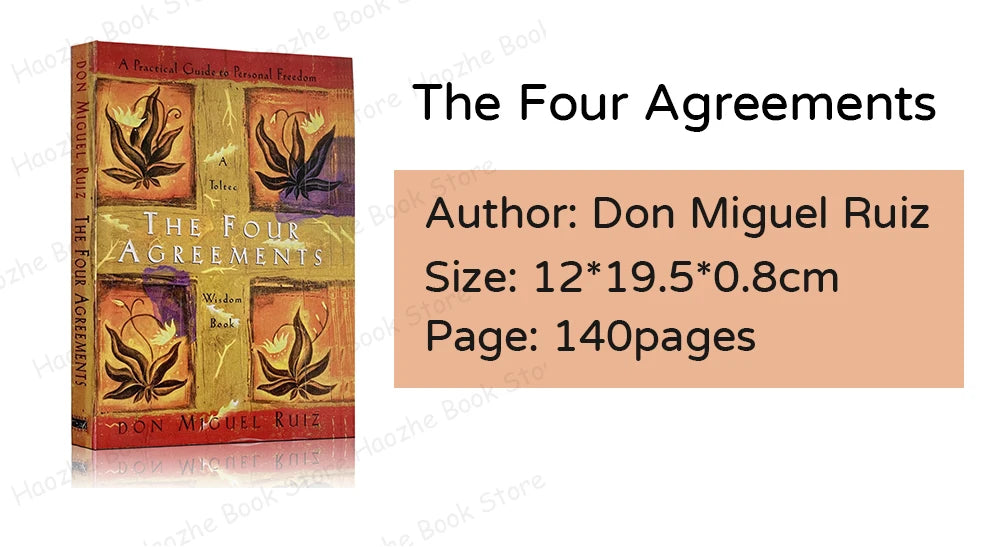 The Four Agreements: A Practical Guide to Personal Freedom by Don Miguel Ruiz – Success & Self-Help Paperback Book